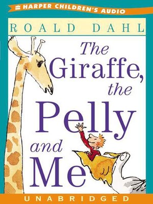 cover image of The Giraffe, The Pelly and Me